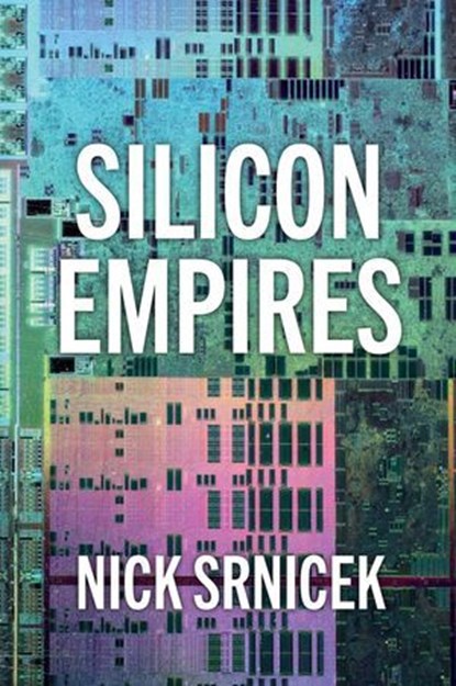 Silicon Empires, Nick Srnicek - Ebook - 9781509550500