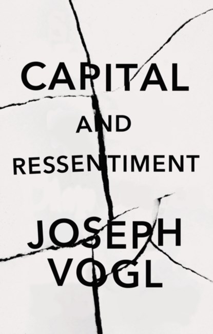 Capital and Ressentiment, Joseph Vogl - Paperback - 9781509551828