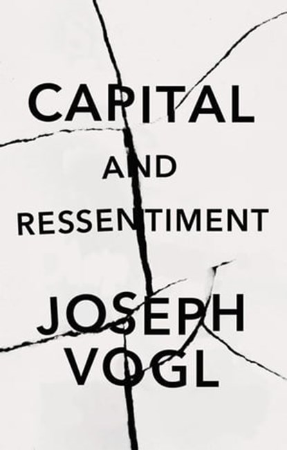 Capital and Ressentiment, Joseph Vogl - Ebook - 9781509551835