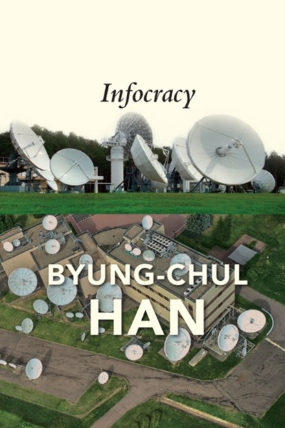 Infocracy, Byung-Chul Han - Paperback - 9781509552986