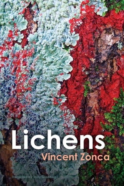 Lichens, Vincent Zonca ; Emanuele Coccia - Ebook - 9781509553464