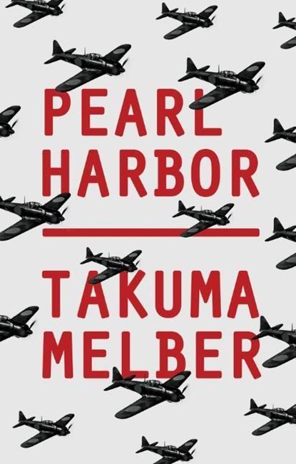 Pearl Harbor, Takuma (Heidelberg University) Melber - Paperback - 9781509554911