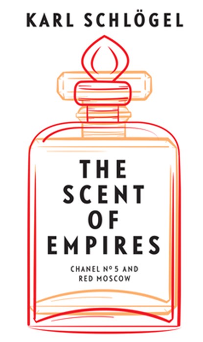 The Scent of Empires, Karl (European University Viadrina Schlogel - Paperback - 9781509554928