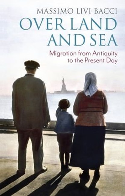 Over Land and Sea, Massimo Livi-Bacci - Ebook - 9781509555314