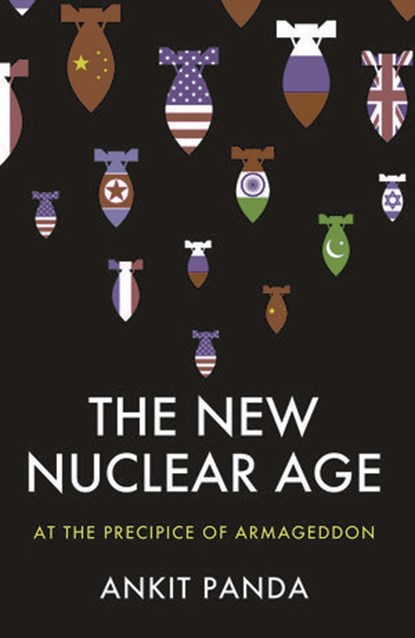 The New Nuclear Age, Ankit Panda - Ebook - 9781509557479