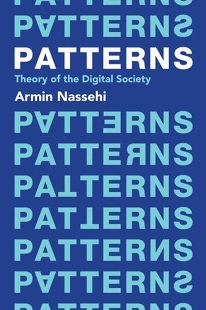 Patterns, Armin Nassehi - Ebook - 9781509558230