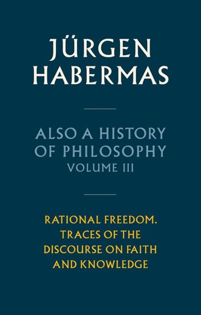 Also a History of Philosophy, Volume 3, Jurgen (Johann Wolfgang Goethe University in Frankfurt) Habermas - Gebonden - 9781509558650