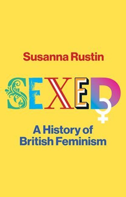 Sexed, Susanna Rustin - Ebook - 9781509559121