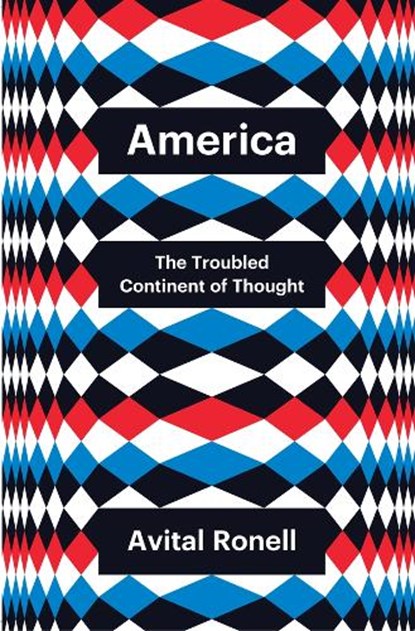 America, Avital Ronell - Gebonden - 9781509560264
