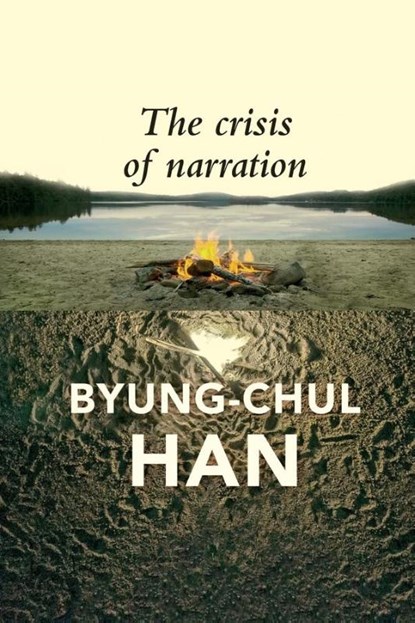 The Crisis of Narration, Byung-Chul Han - Paperback - 9781509560431
