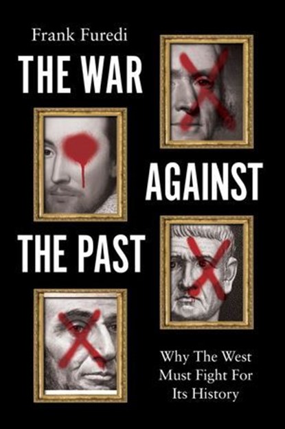 The War Against the Past, Frank Füredi - Ebook - 9781509561278