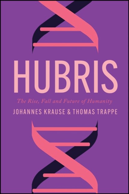 Hubris, Johannes Krause ; Thomas Trappe - Gebonden - 9781509562619