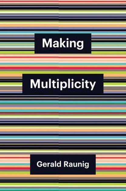 Making Multiplicity, Gerald Raunig - Ebook - 9781509562855