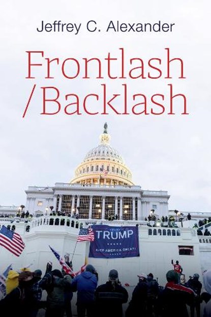 Frontlash/Backlash, Jeffrey C. (University of California Alexander - Paperback - 9781509563760