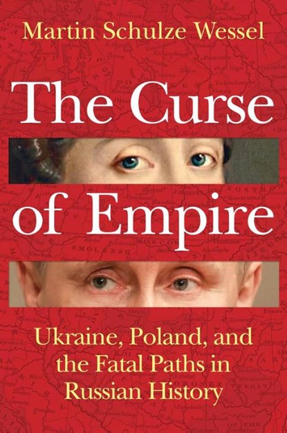 The Curse of Empire, Martin (Ludwig Maximilian University of Munich Schulze Wessel - Gebonden - 9781509563999