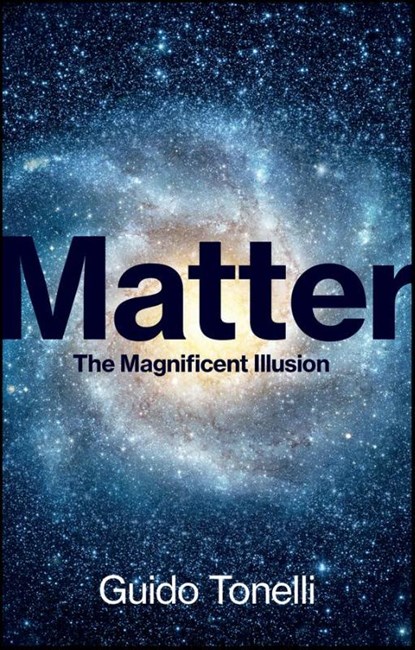 Matter, Guido Tonelli - Gebonden - 9781509564149