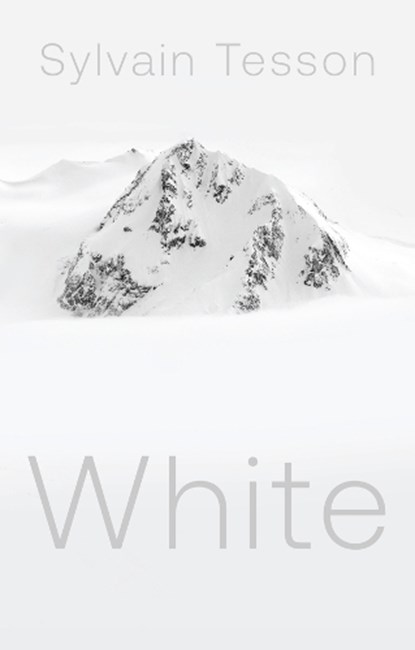 White, Sylvain Tesson - Gebonden - 9781509565528