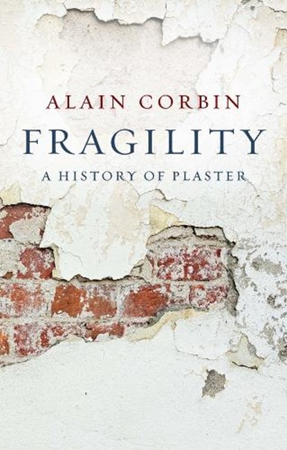 Fragility, Alain (University of Paris I) Corbin - Gebonden - 9781509565948