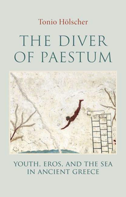 The Diver of Paestum, Tonio Holscher - Gebonden - 9781509568130