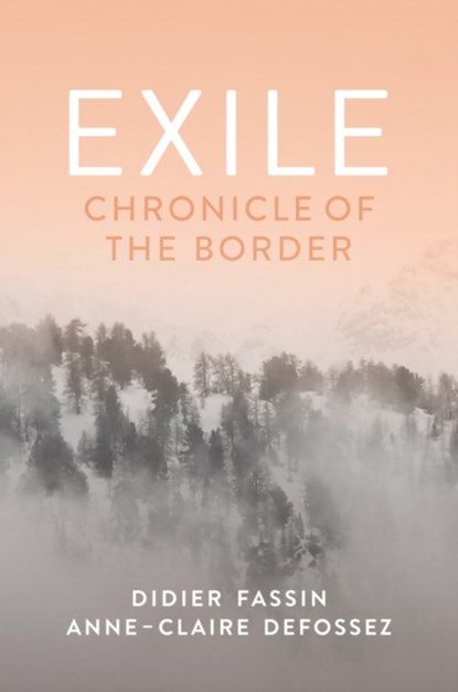 Exile, Didier (Institute for Advanced Study Fassin ; Anne-Claire Defossez - Gebonden - 9781509568581