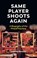 Same Player Shoots Again, Andreas (Leuphana University of L¿neburg Bernard - Paperback - 9781509569441