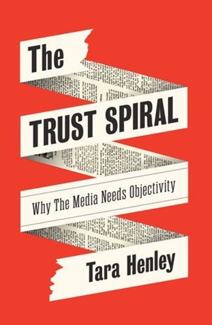 The Trust Spiral, Tara Henley - Ebook - 9781509570942