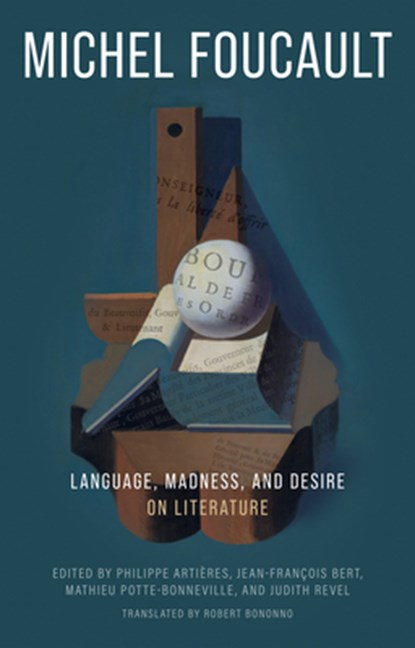 Language, Madness, and Desire, Michel Foucault - Paperback - 9781509572014