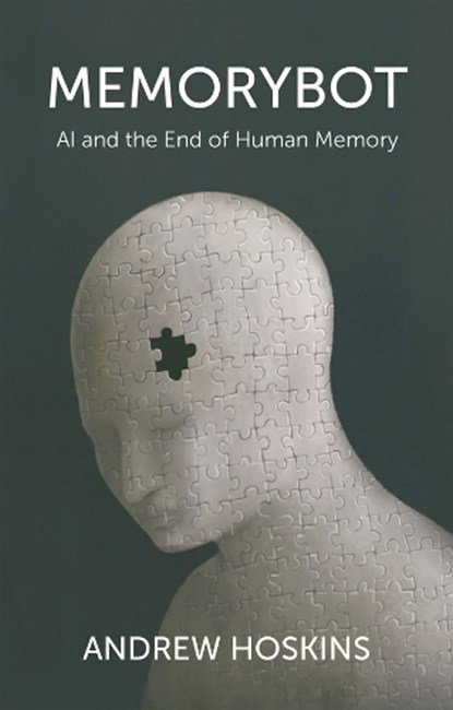 Memorybot, Andrew (University of Nottingham Hoskins - Paperback - 9781509573745