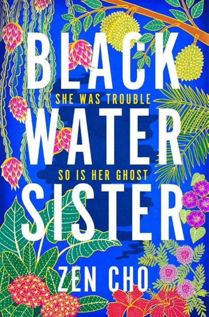 Black Water Sister, Zen Cho - Paperback - 9781509800018