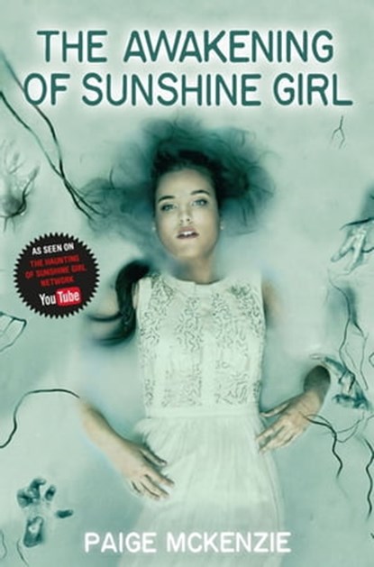 The Awakening of Sunshine Girl, Paige McKenzie ; Alyssa Sheinmel - Ebook - 9781509801862
