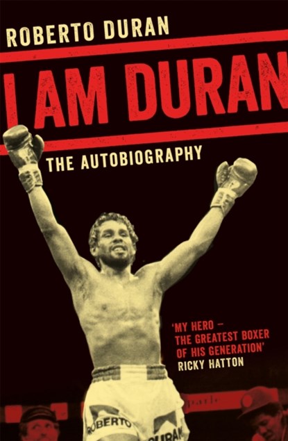 I Am Duran, Roberto Duran - Paperback - 9781509802197