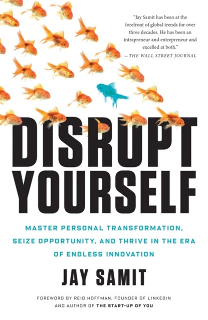 Disrupt Yourself, Jay Samit - Paperback - 9781509802883