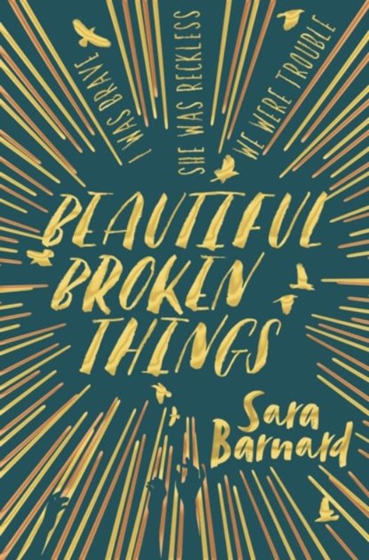 Beautiful Broken Things, Sara Barnard - Paperback - 9781509803538