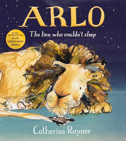 Arlo The Lion Who Couldn't Sleep, Catherine Rayner - Gebonden - 9781509804207