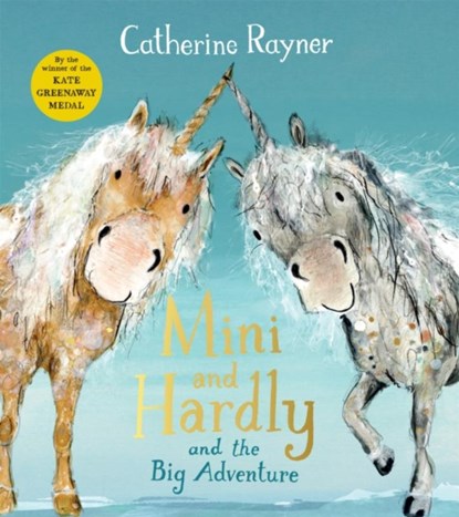 Mini and Hardly and the Big Adventure, Catherine Rayner - Paperback - 9781509804238