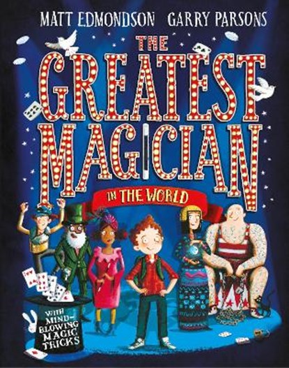 The Greatest Magician in the World, Matt Edmondson ; Garry Parsons - Gebonden - 9781509806188