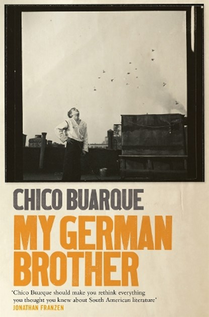My German Brother, BUARQUE,  Chico - Paperback - 9781509806461