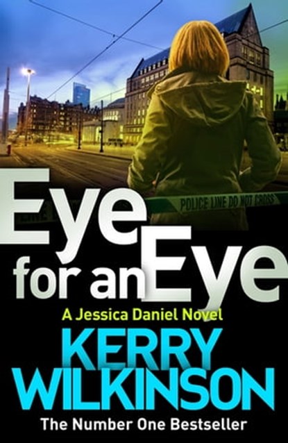 Eye for an Eye, Kerry Wilkinson - Ebook - 9781509806645