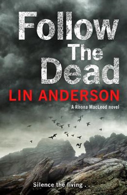 Follow the Dead, Lin Anderson - Paperback - 9781509807031