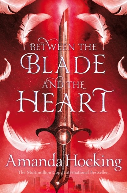 Between the Blade and the Heart, Amanda Hocking - Paperback - 9781509807680