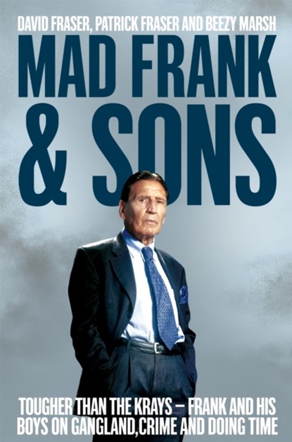 Mad Frank and Sons, David Fraser ; Pat Fraser ; Beezy Marsh - Paperback - 9781509807956