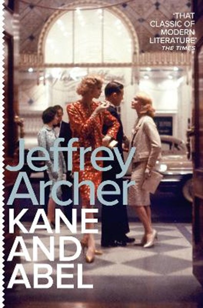 Kane and Abel, ARCHER,  Jeffrey - Paperback - 9781509808694