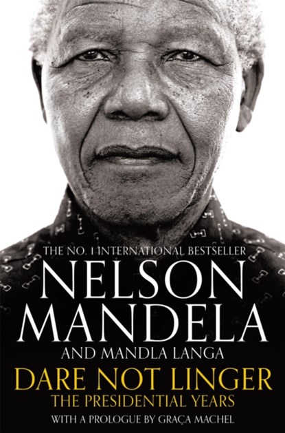 Dare Not Linger, Nelson Mandela ; Mandla Langa - Paperback - 9781509809615
