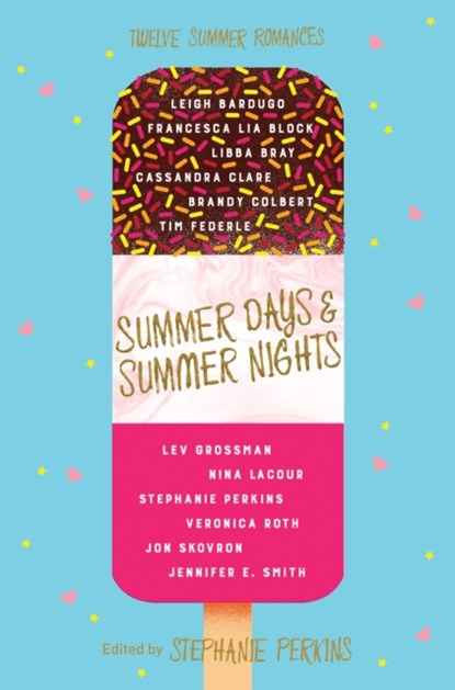 Summer Days and Summer Nights, Stephanie Perkins - Paperback - 9781509809905