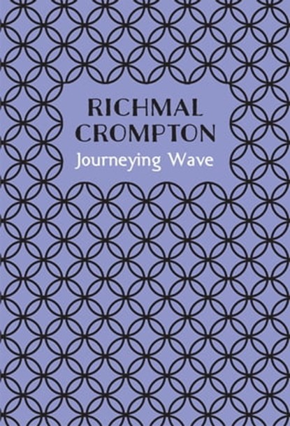 Journeying Wave, Richmal Crompton - Ebook - 9781509810154