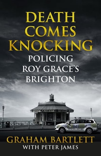 Death Comes Knocking, Graham Bartlett ; Peter James - Ebook - 9781509810499