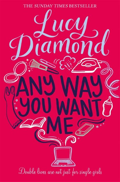 Any Way You Want Me, Lucy Diamond - Paperback - 9781509811144