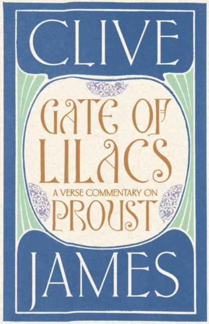 Gate of Lilacs, Clive James - Gebonden - 9781509812356