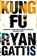 Kung Fu, GATTIS,  Ryan - Paperback - 9781509813506