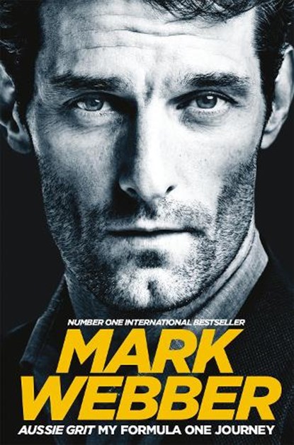 Aussie Grit: My Formula One Journey, Mark Webber - Paperback - 9781509813544